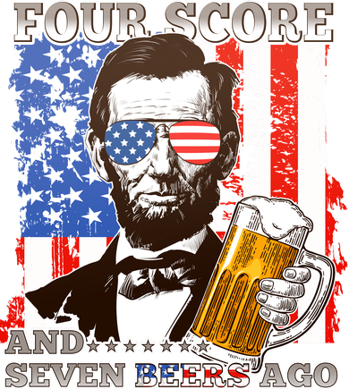 Funny Four Score And Seven Beers Ago Abe Lincoln Women's T-Shirt